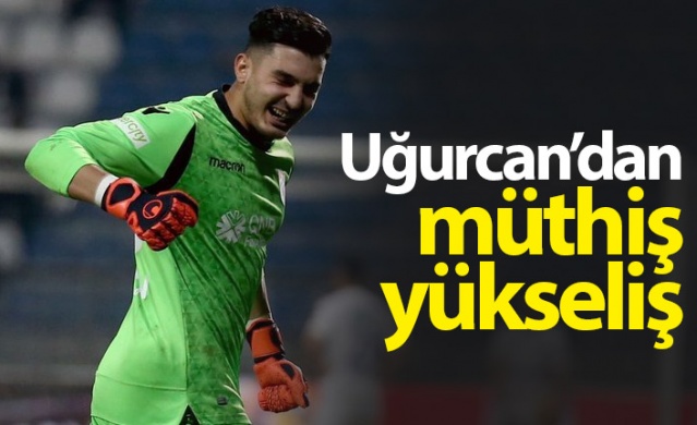 Uğurcan Çakır'dan inanılmaz yükseliş