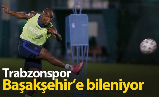 Trabzonspor Başakşehir'e bileniyor