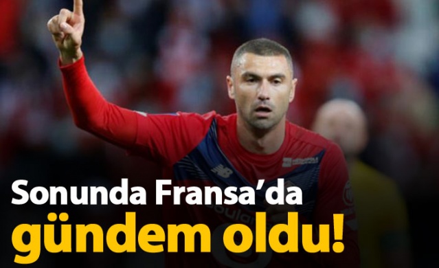 Fransa'da gündem Burak Yılmaz!