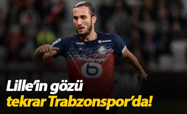 Lille'in gözü tekrar Trabzonspor'da