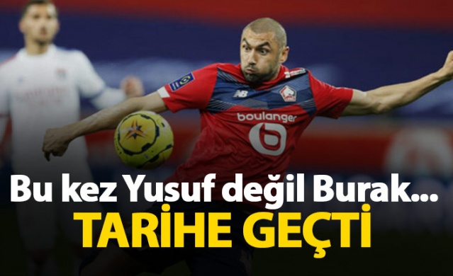 Burak Yılmaz tarihe geçti