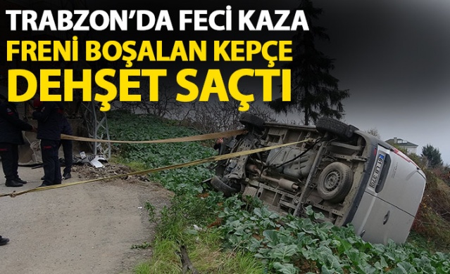 Trabzon'da feci kaza! Freni boşalan kepçe dehşet saçtı