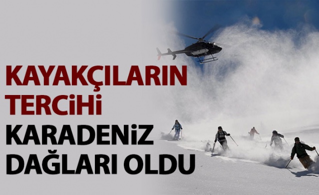 Kayakçıların tercihi Karadeniz dağları oldu