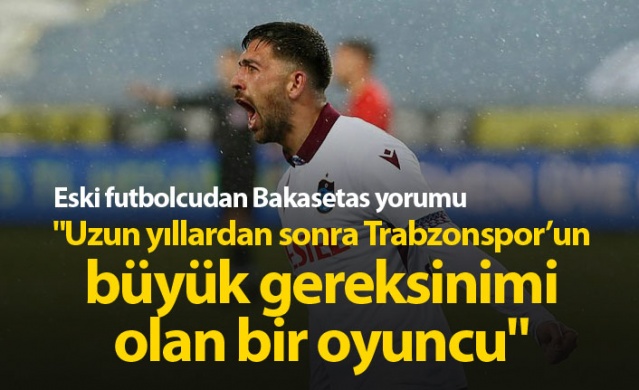 "Trabzonspor’un büyük gereksinimi olan bir oyuncu"