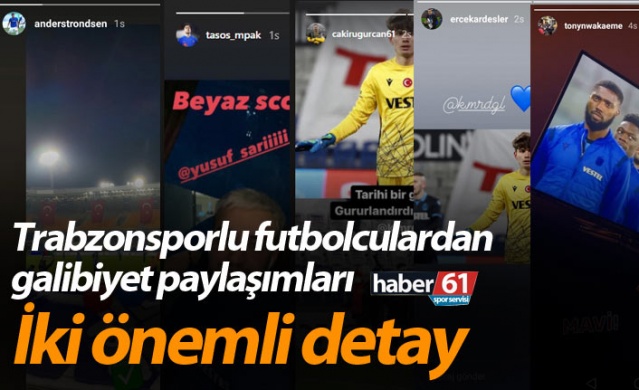 Trabzonsporlu futbolculardan galibiyet paylaşımları! İki önemli detay