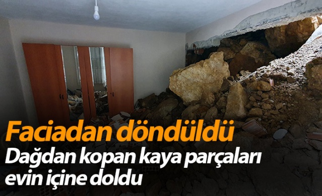 Gümüşhane’de dağdan kopan kaya parçaları evin içine doldu