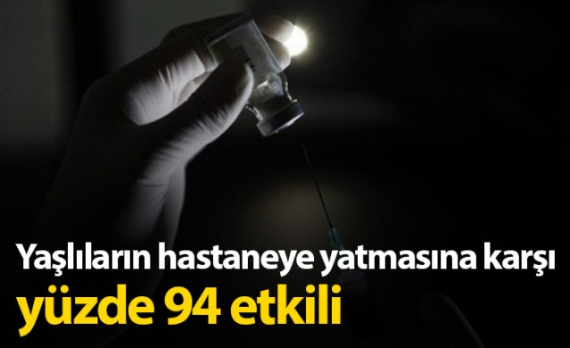 İki aşı da yaşlıların hastaneye yatışına karşı yüzde 94 etkili