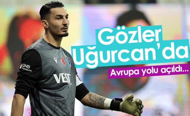 Gözler Uğurcan Çakır'da