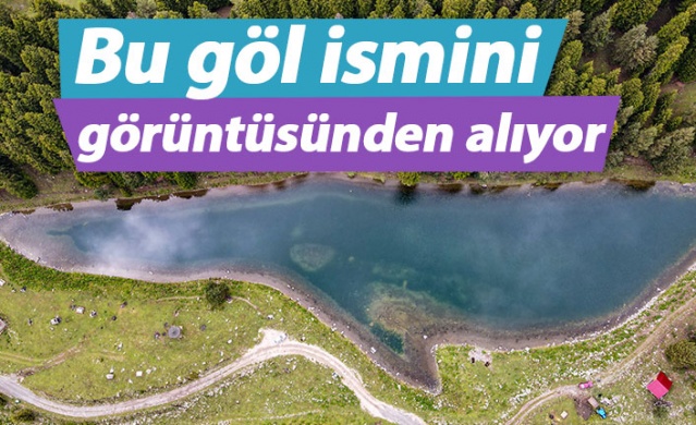 Bu göl ismini görüntüsünden alıyor