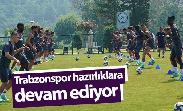 Trabzonspor hazırlıklara devam ediyor