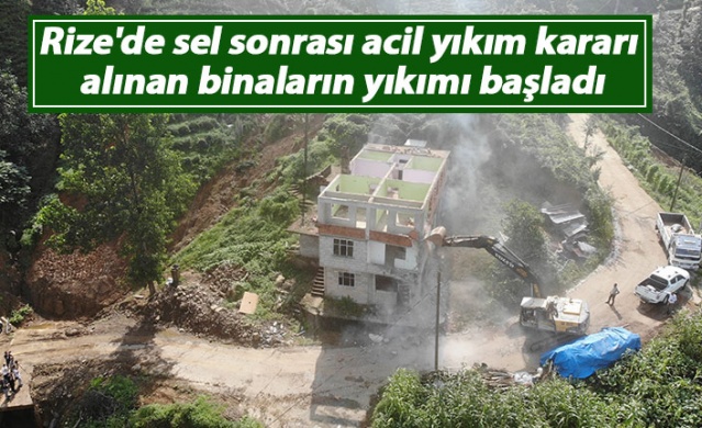 Rize'de acil yıkım kararı alınan binaların yıkımı başladı.