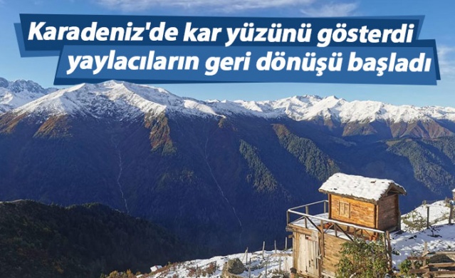 Karadeniz'de kar yüzünü gösterdi yaylacıların köylere dönüşü başladı