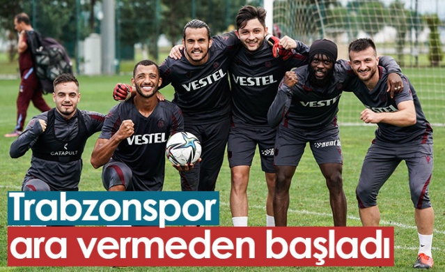 Trabzonspor ara vermeden başladı