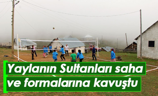 Yaylanın Sultanları yeni saha ve formalarına kavuştu