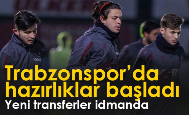 Trabzonspor'da hazırlıklar başladı! Yeni transferler idmanda. Foto Galeri