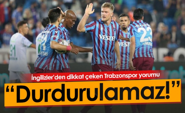 İngilizler'den dikkat çeken Trabzonspor yorumu. Foto Galeri.