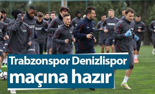 Trabzonspor Denizlispor hazırlıklarını tamamladı.Foto Galeri.