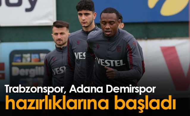 Trabzonspor Adana Demirspor maçı hazırlıklarına başladı. Foto Galeri