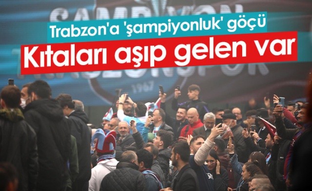 Trabzon'a 'şampiyonluk' göçü. Foto Haber