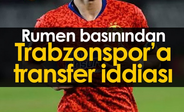 Rumen basınından Trabzonspor'a transfer iddiası. Foto Haber