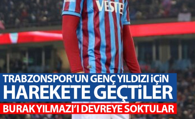 Fransız ekibi Trabzonspor'un genç yıldızı için harekete geçti! Burak Yılmaz'ı devreye soktular. Foto Haber