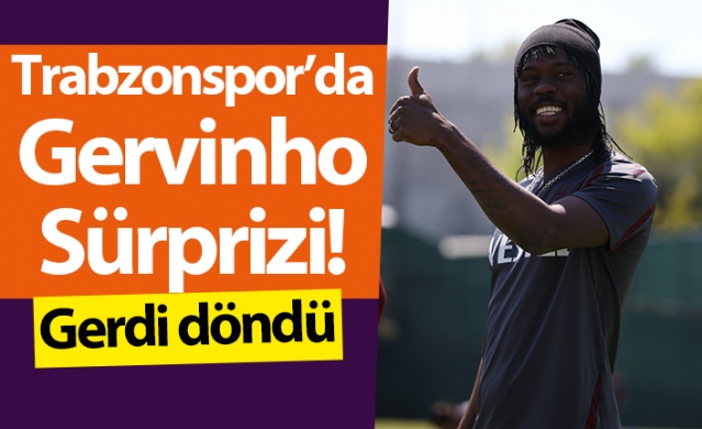 Trabzonspor’da Gervinho Sürprizi! Geri döndü. Foto Haber