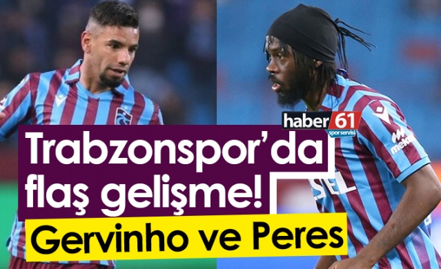 Trabzonspor’da flaş gelişme! Gervinho ve Peres. Foto Haber