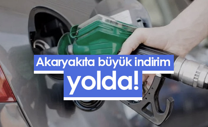 Akaryakıta büyük indirim yolda!