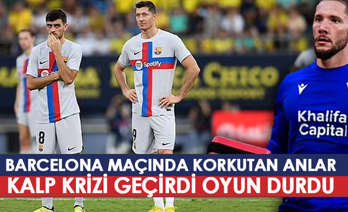 Barcelona maçında şok! Kalp krizi geçirdi oyun durdu!