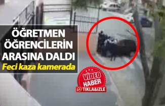 Feci kaza kamerada: Öğretmen öğrencilerin arasına daldı