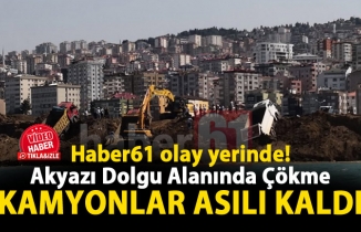 Akyazı Dolgu Alanında çökme!