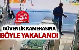 Hırsız kameraya böyle yakalandı