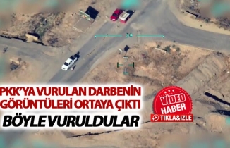 PKK'ya vurulan darbenin görüntüleri ortaya çıktı