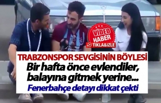 Trabzonspor sevgisinin böylesi