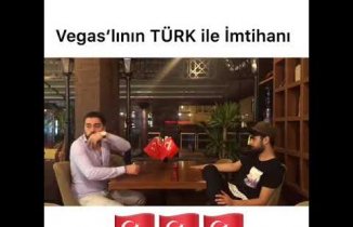 Vegaslı'nın Türk ile imtihanı