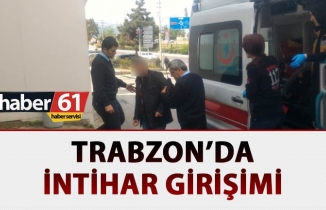 Trabzon'da intihar girişimi