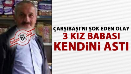 3 kız babası kendini astı