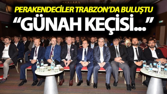 Perakendeciler Trabzon’da buluştu