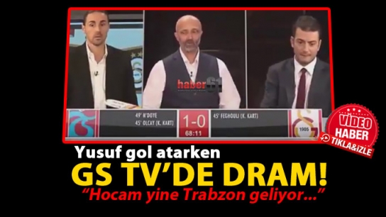 Yusuf gol attığı anda GS TV'deki dram