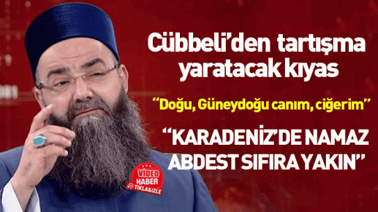 Cübbeli Ahmet'ten tartışma yaratacak kıyas: Karadeniz'de namaz, abdest oranı sıfıra yakın