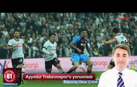 Ayyıldız'dan Trabzonspor yorumu