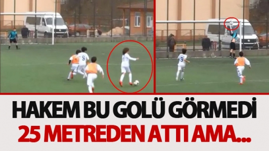 Hakem bu golü görmedi: 25 metreden attı ama...