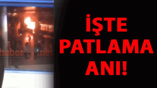 İşte İstanbul'daki patlama anı!