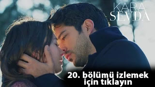 Kara Sevda 20. Bölüm