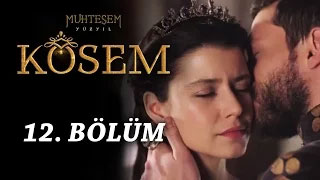 Muhteşem Yüzyıl Kösem 12. bölüm