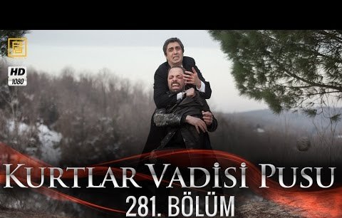 Kurtlar Vadisi Pusu 281.Bölüm