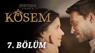 Muhteşem Yüzyıl Kösem 7. bölüm