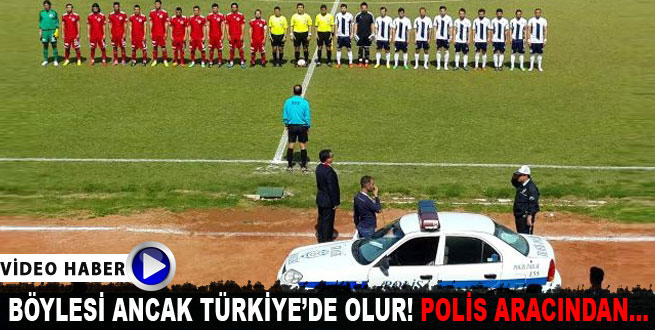 Böylesi ancak Türkiye'de olur!