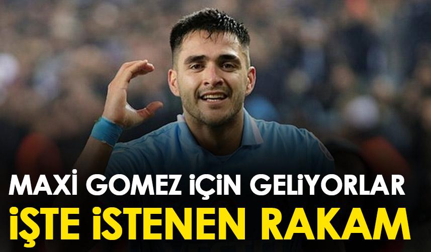 İşte Trabzonspor’un Maxi Gomez için istediği rakam!