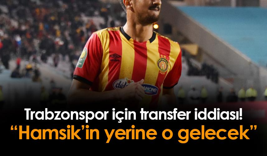 Trabzonspor için transfer iddiası! "Hamsik'in yerine o gelecek"